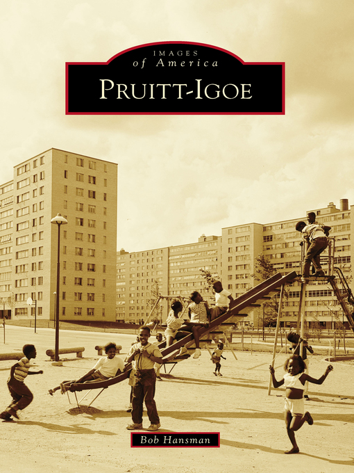 Title details for Pruitt-Igoe by Bob Hansman - Wait list